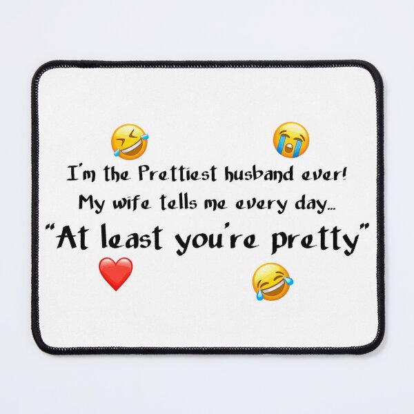 Item preview, At least you’re pretty designed and sold by LaughingProf.