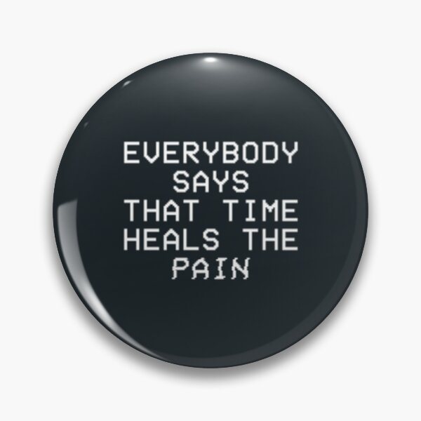 Item preview, TIME heals the PAIN designed and sold by Cutupdesigns.