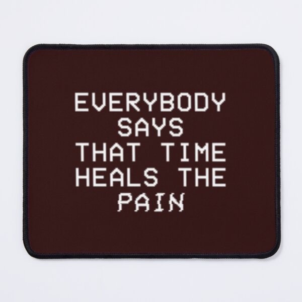 Item preview, TIME heals the PAIN designed and sold by Cutupdesigns.