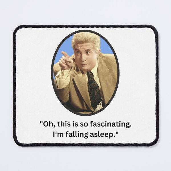 Item preview, "Oh, this is so fascinating. I'm falling asleep." designed and sold by Sunflower5576.