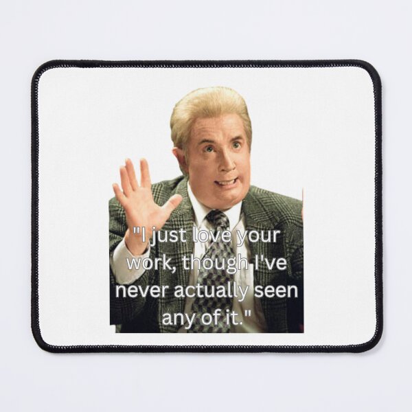 Item preview, "I just love your work, though I've never actually seen any of it." designed and sold by Sunflower5576.