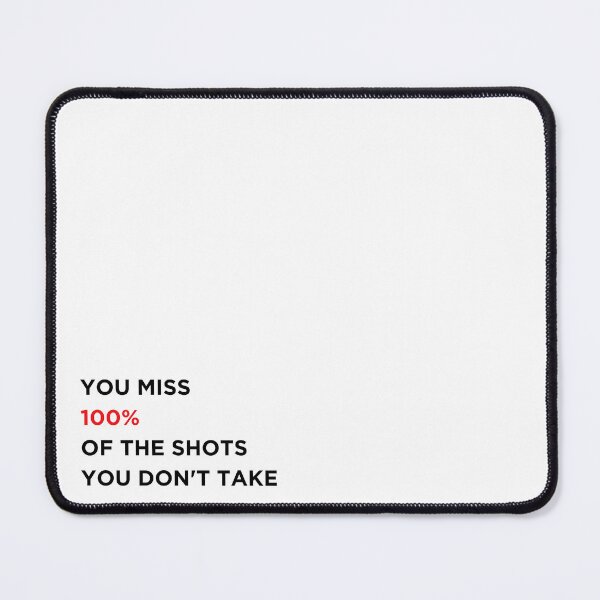 Item preview, You Miss 100% Of The Shots You Don't Take designed and sold by freyscollection.
