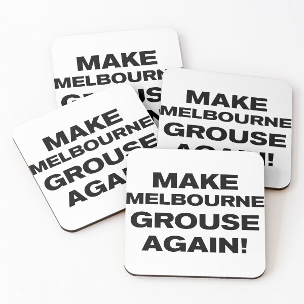 Item preview, MAKE MELBOURNE GROUSE AGAIN! designed and sold by Takin-Thepiss.
