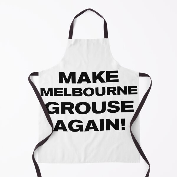 Item preview, MAKE MELBOURNE GROUSE AGAIN! designed and sold by Takin-Thepiss.