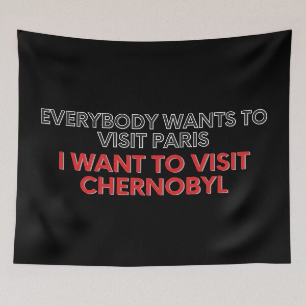 Item preview, I want to visit Chernobyl designed and sold by GabyDark.