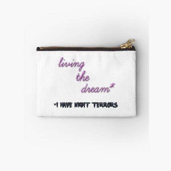 Item preview, living the dream, i have night terrors designed and sold by aluminum-falcon.