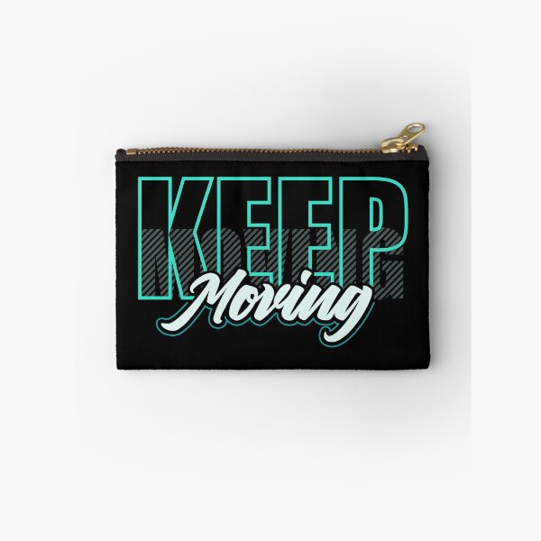 Item preview, Keep Moving designed and sold by Quoterasi.