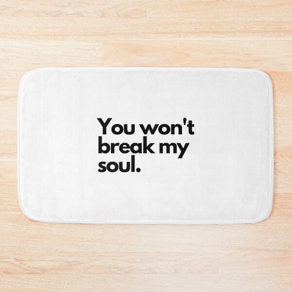 Item preview, You won_t break my soul  designed and sold by BokharaVintage.