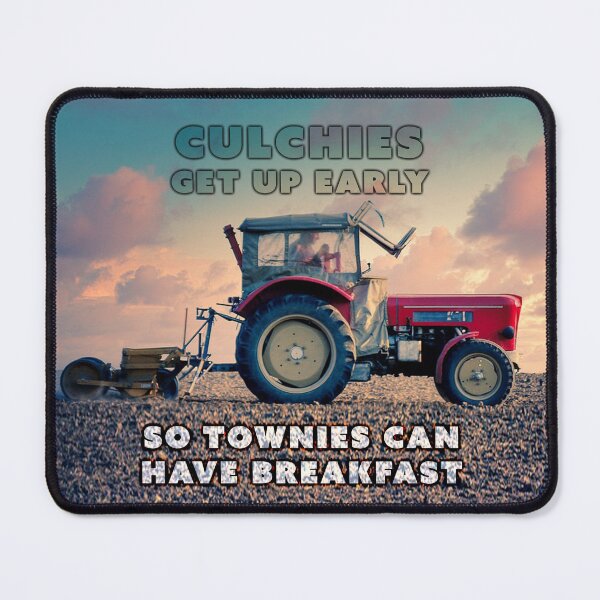 Item preview, Culchies Get Up Early So Townies Can Have Breakfast designed and sold by Fanarchist.