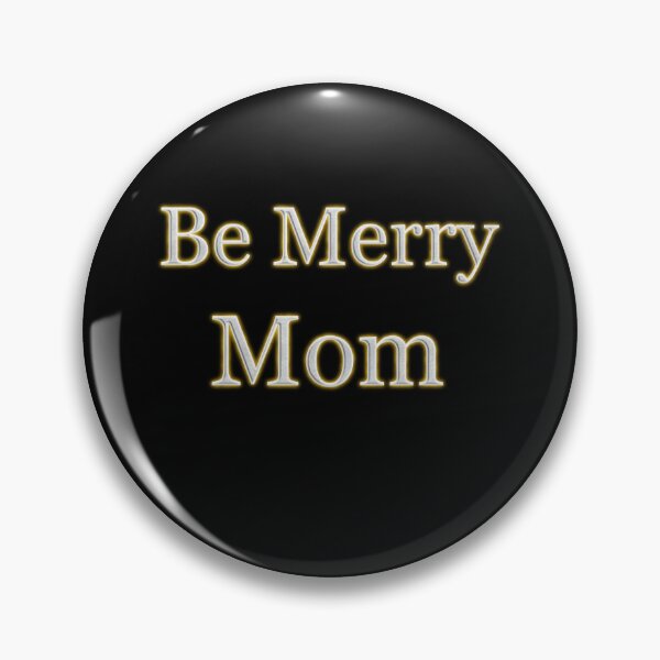 Item preview, Be Merry Mom (White Angelic halo Text) designed and sold by Swabcraft.