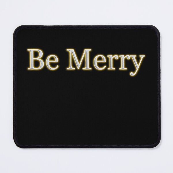 Item preview, Be Merry (White Angelic halo Text) designed and sold by Swabcraft.