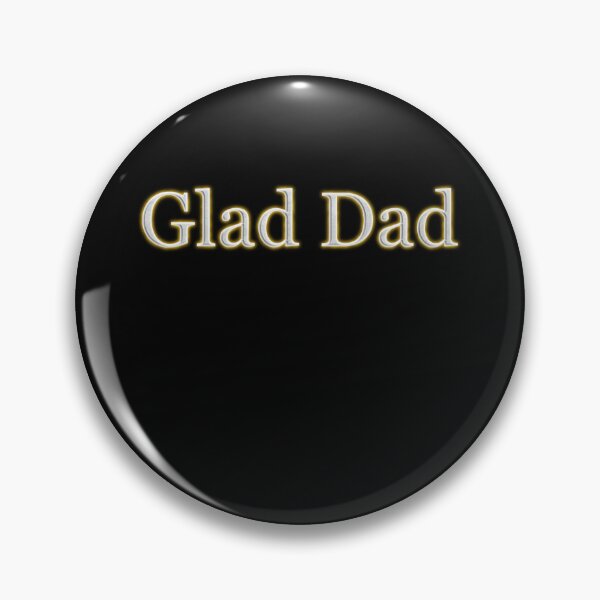 Item preview, Glad Dad (White Angelic halo Text) designed and sold by Swabcraft.