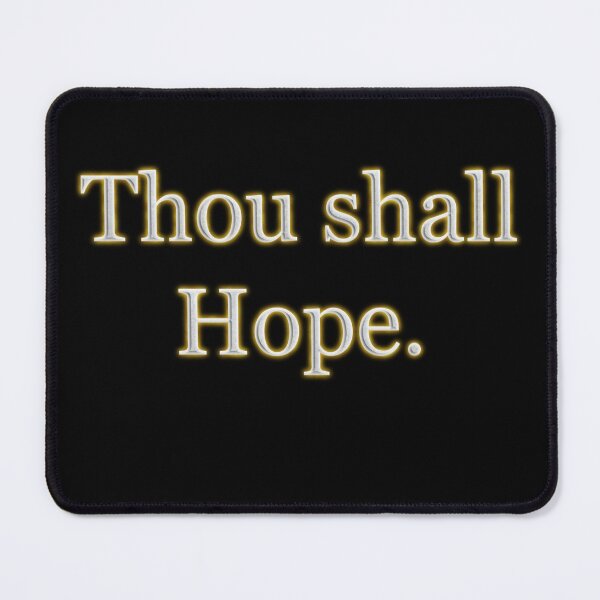 Item preview, Thou shall Hope (White Angelic halo Text) designed and sold by Swabcraft.