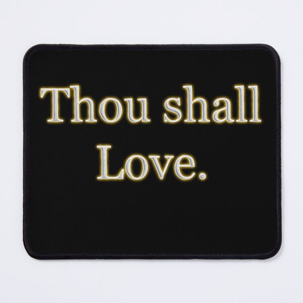 Item preview, Thou shall love (White Angelic halo Text) designed and sold by Swabcraft.