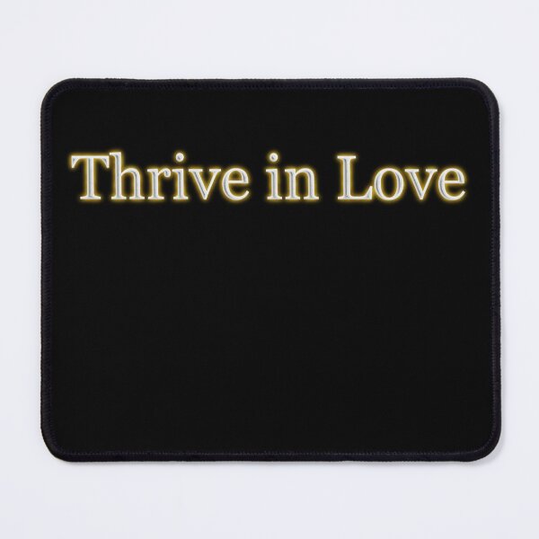 Item preview, Thrive in Love (White Angelic halo Text) designed and sold by Swabcraft.