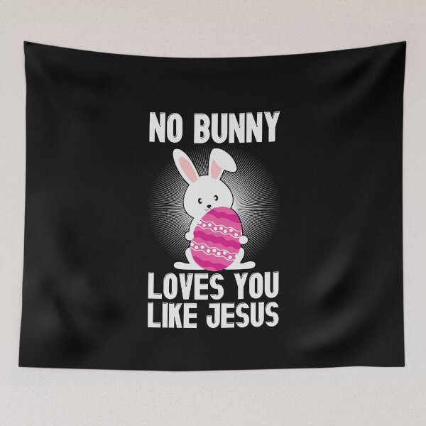 Item preview, No Bunny Loves You Like Jesus Easter  designed and sold by BUBLTEES.