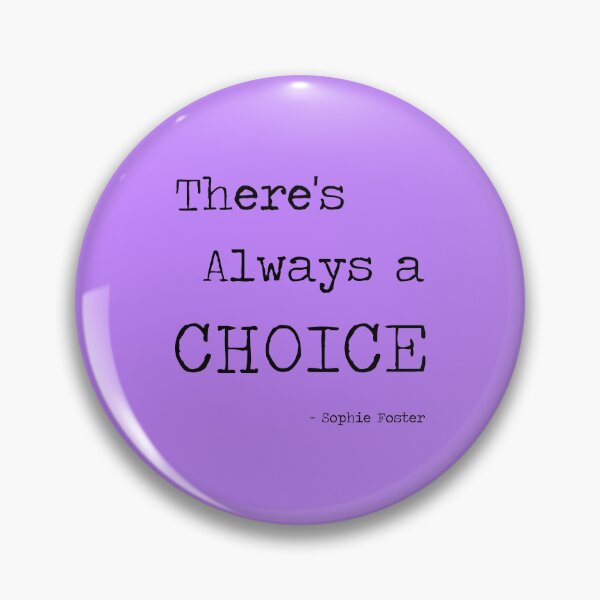 Item preview,  There s Always a Choice designed and sold by corbrand.