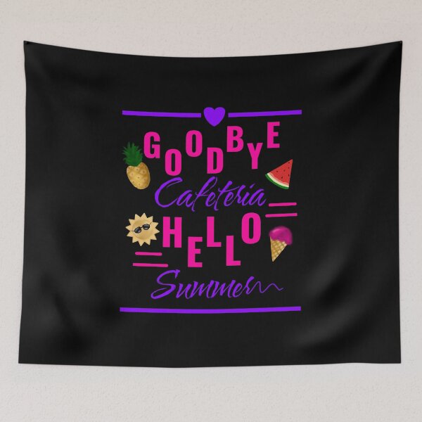 Item preview, Goodbye school cafeteria hello summer designed and sold by stayartsy07.