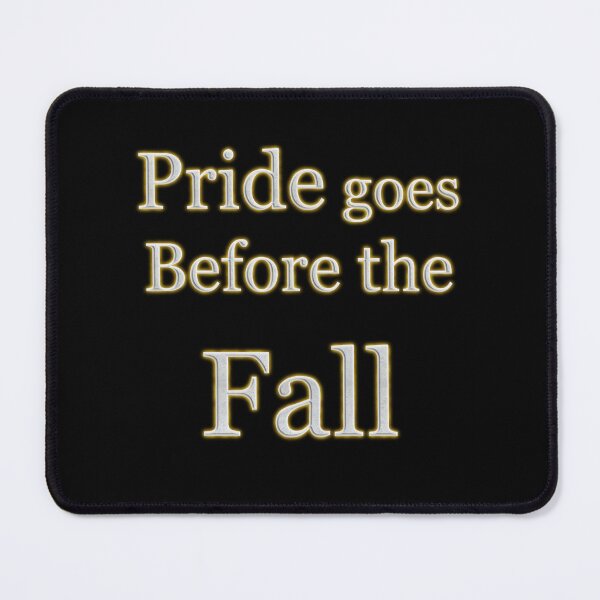Item preview, Pride goes Before the Fall (White Angelic halo Text) designed and sold by Swabcraft.