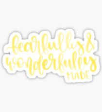 fearfully and wonderfully made Sticker