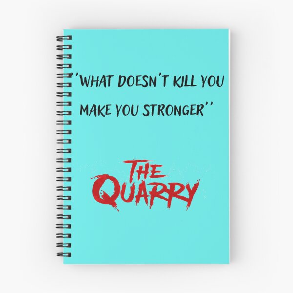 Item preview, The quarry what doesn't kill you make you stronger  designed and sold by LeeannHolland.