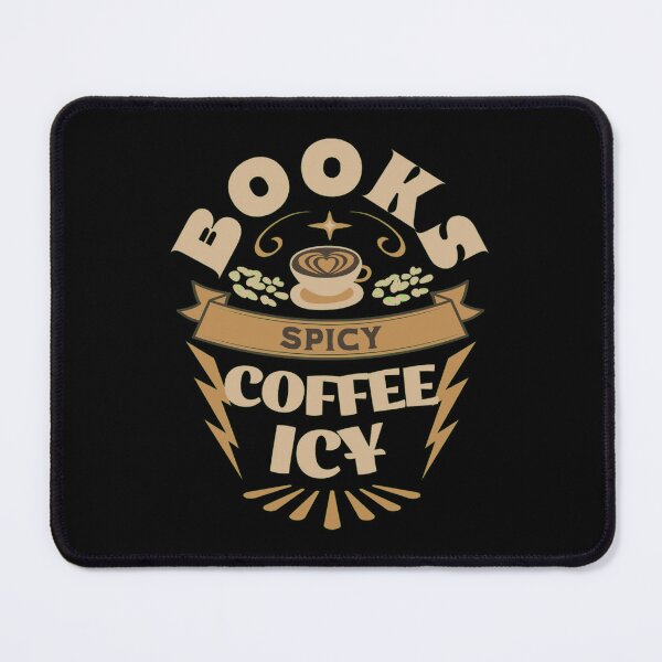 Item preview, i like my books spicy and my coffee icy designed and sold by PopPizzazz.