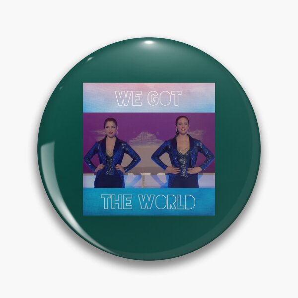 Item preview, We Got The World - Bechloe - Pitch Perfect 2  designed and sold by Ferreirashirt.