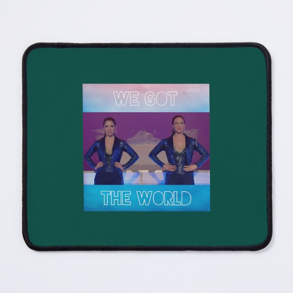 Item preview, We Got The World - Bechloe - Pitch Perfect 2  designed and sold by Ferreirashirt.
