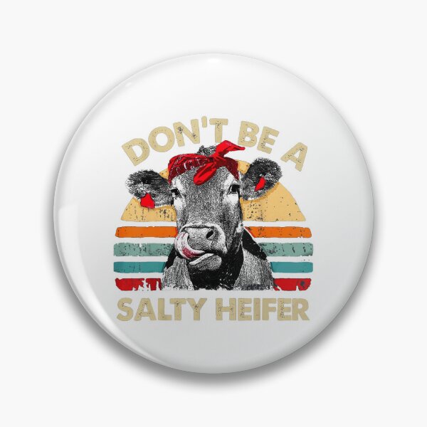 Item preview, Don'T Be A Salty Heifer Shirt, Sassy Cow Shirt designed and sold by assarein.