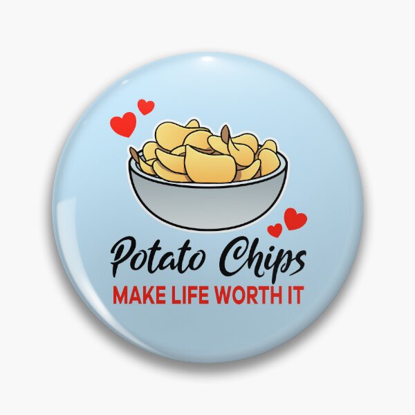 Item preview, Potato Chips make life worth it designed and sold by jonmlam.
