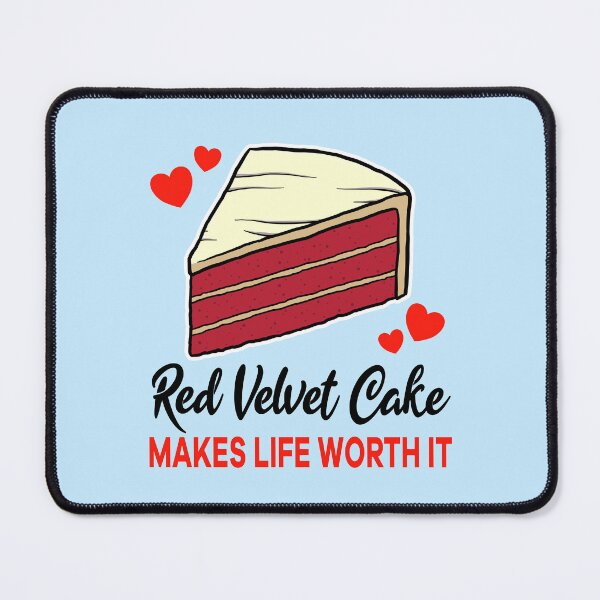Item preview, Red Velvet Cake makes life worth it designed and sold by jonmlam.