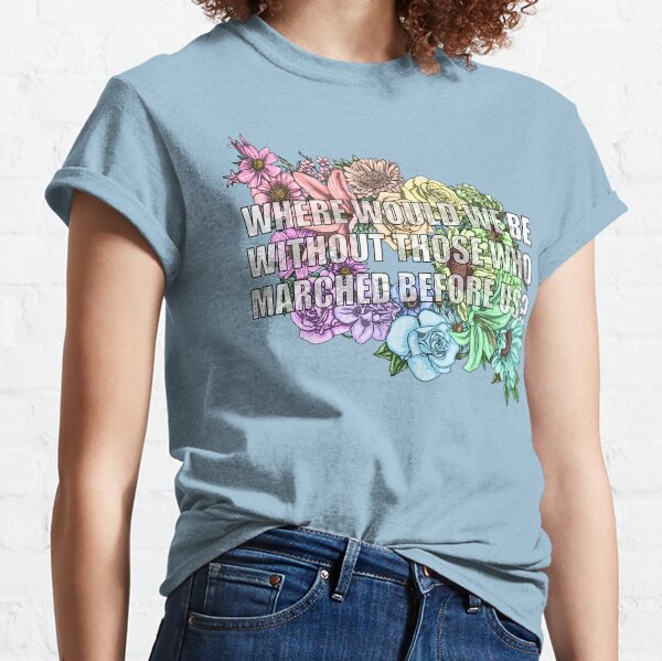 Those Who Marched Before Us 2023 Classic T-Shirt