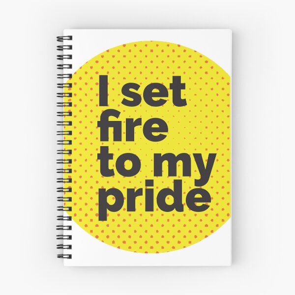 Artikelvorschau, I Set Fire To My Pride – LYRICS – EBTG – YELLOW RED entworfen und verkauft von SorryFrog.