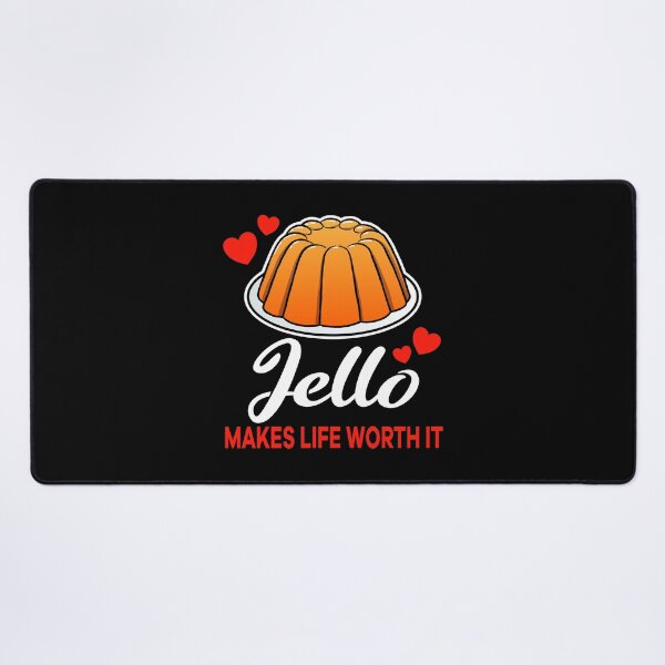 Item preview, Orange Jello makes life worth it saying designed and sold by jonmlam.