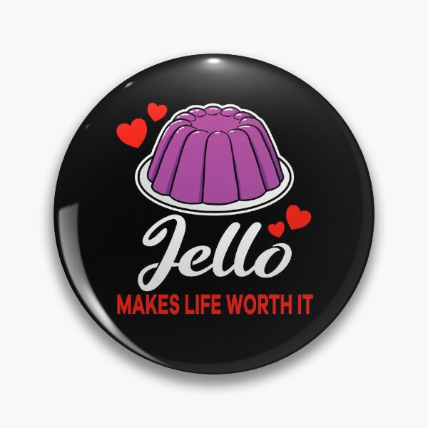 Item preview, Purple Jello makes life worth it saying designed and sold by jonmlam.