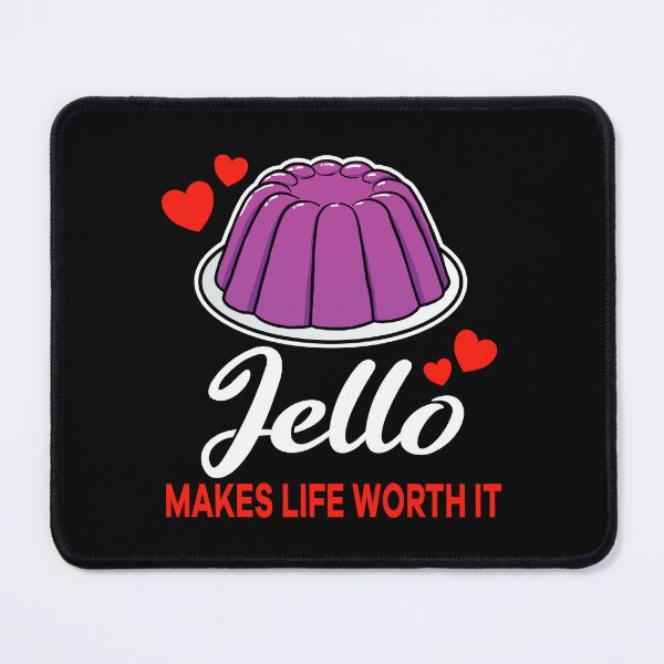 Item preview, Purple Jello makes life worth it saying designed and sold by jonmlam.