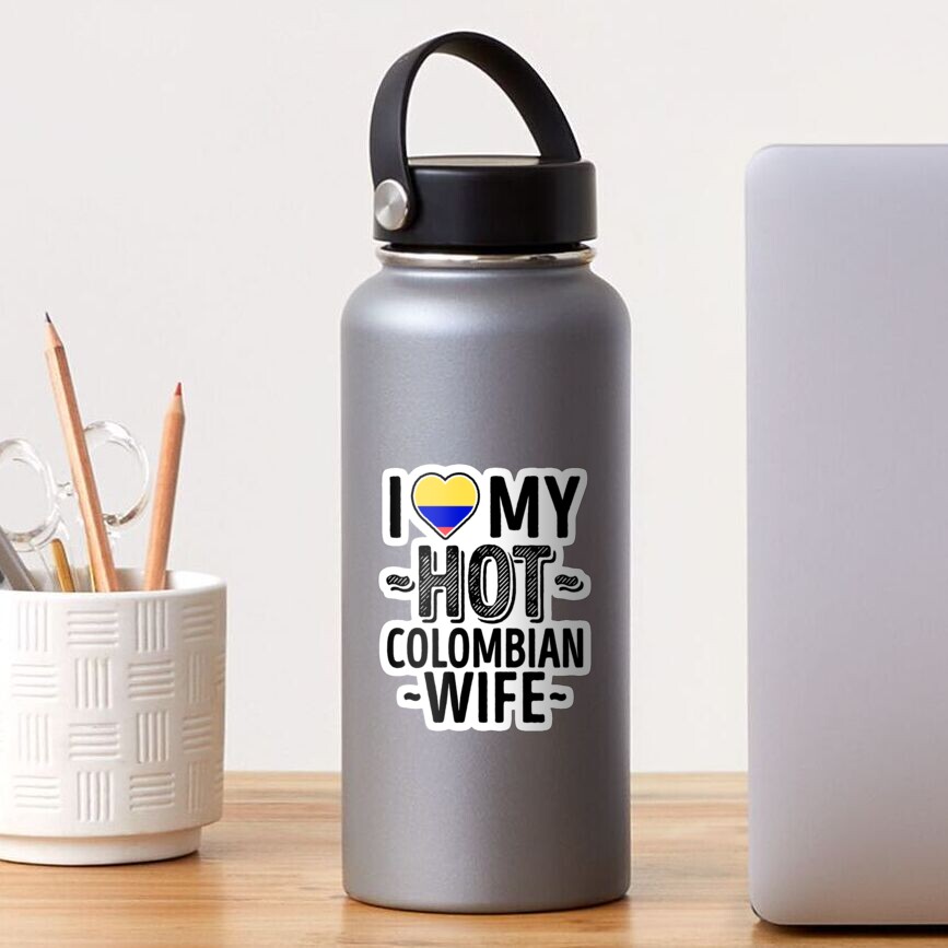 I Love My Hot Colombian Wife Cute Colombia Couples Romantic Love T Shirts And Stickers Sticker 7322