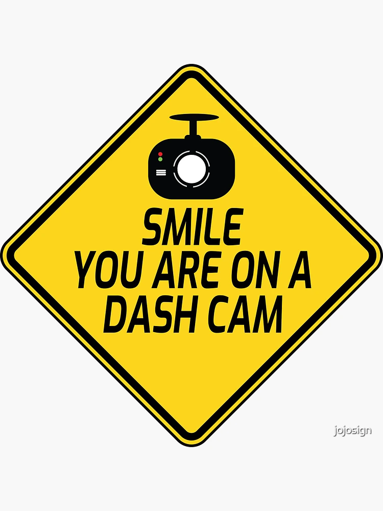 Smile, You're On Dashcam  Clear Sticker by The Dashcam Store™