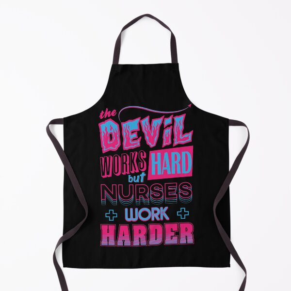Item preview, The Devil works hard but NURSES work harder designed and sold by Daribo.