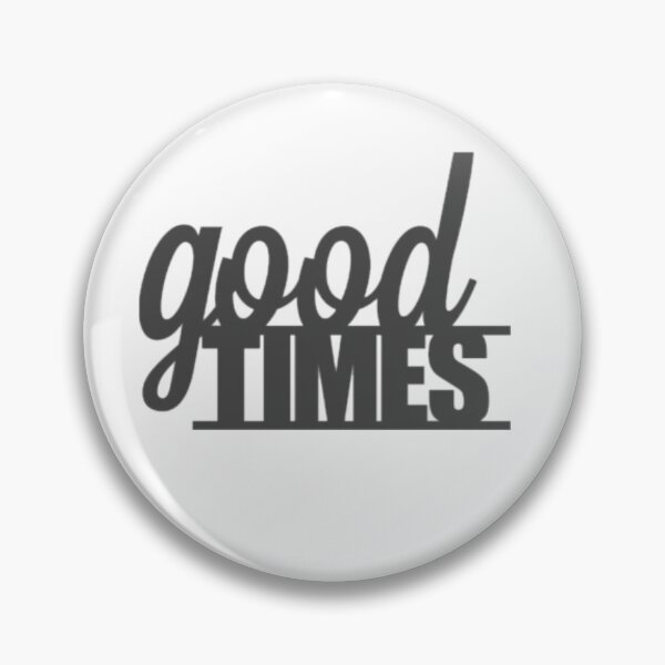 Item preview, Good times designed and sold by zedvonzee.