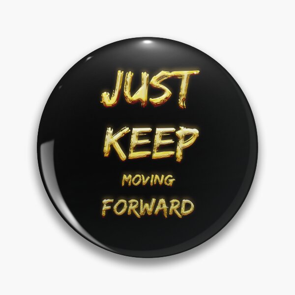 Item preview, Golden Motivation: Just Keep Moving Forward T-Shirt designed and sold by KARTICK DUTTA.