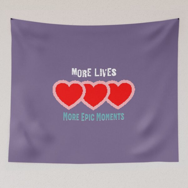 Item preview, More Lives More-Epic Moments designed and sold by Cravio.