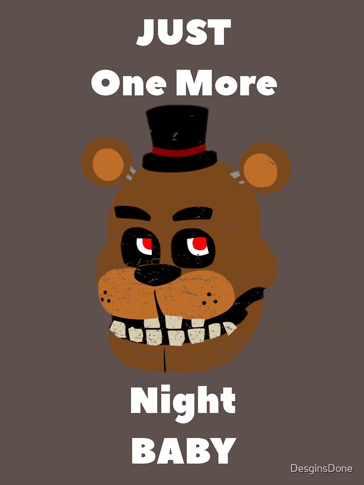 Five Nights at Freddys - FNAF Just one more night BABY - Vintage