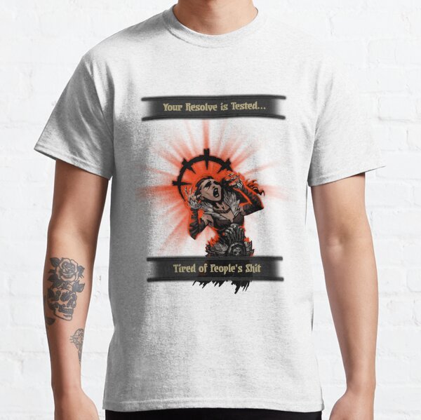 Item preview, Resolve Tested Tired of People's Shit designed and sold by EldoraSharp.