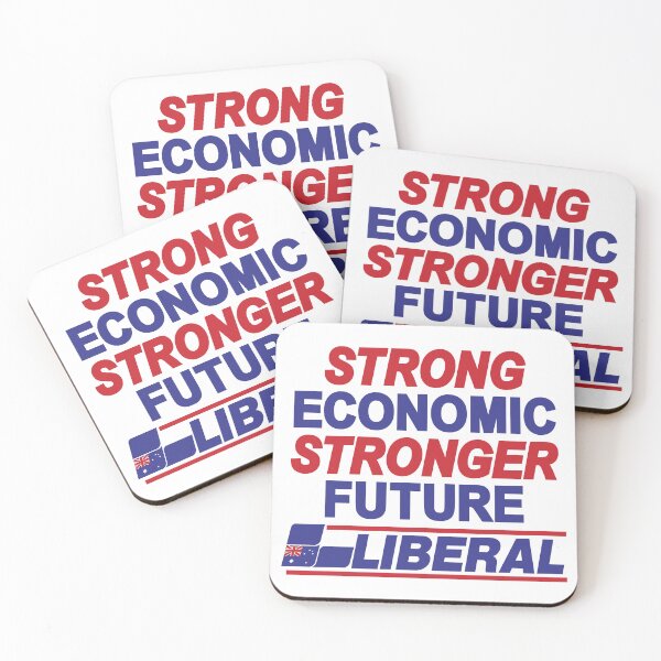 Item preview, Australian Liberal Strong economic stronger future designed and sold by Colorfulman.