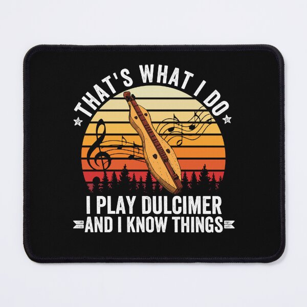 Item preview, funny dulcimer instrument quote - dulcimer players  designed and sold by nubiguru.