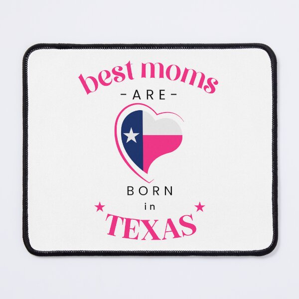Item preview, Best Moms are Born in Texas designed and sold by Happy-Karma.