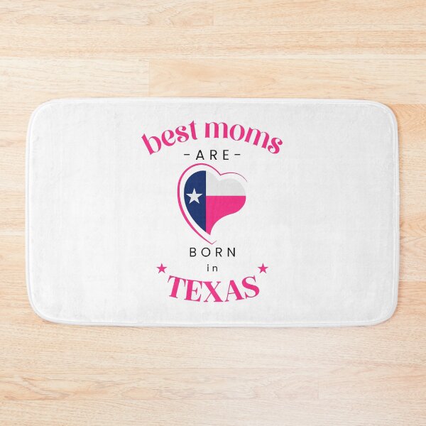 Item preview, Best Moms are Born in Texas designed and sold by Happy-Karma.