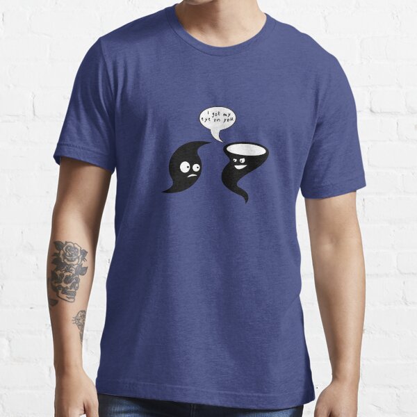 I Got My Eye On You - Hurricane and Tornado Essential T-Shirt