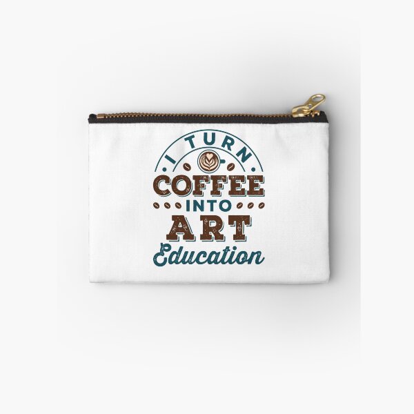 Item preview, I Turn Coffee Into Art Education designed and sold by jaygo.